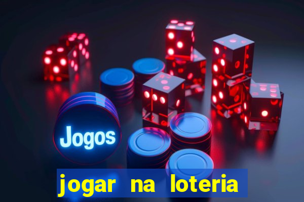 jogar na loteria dos estados unidos